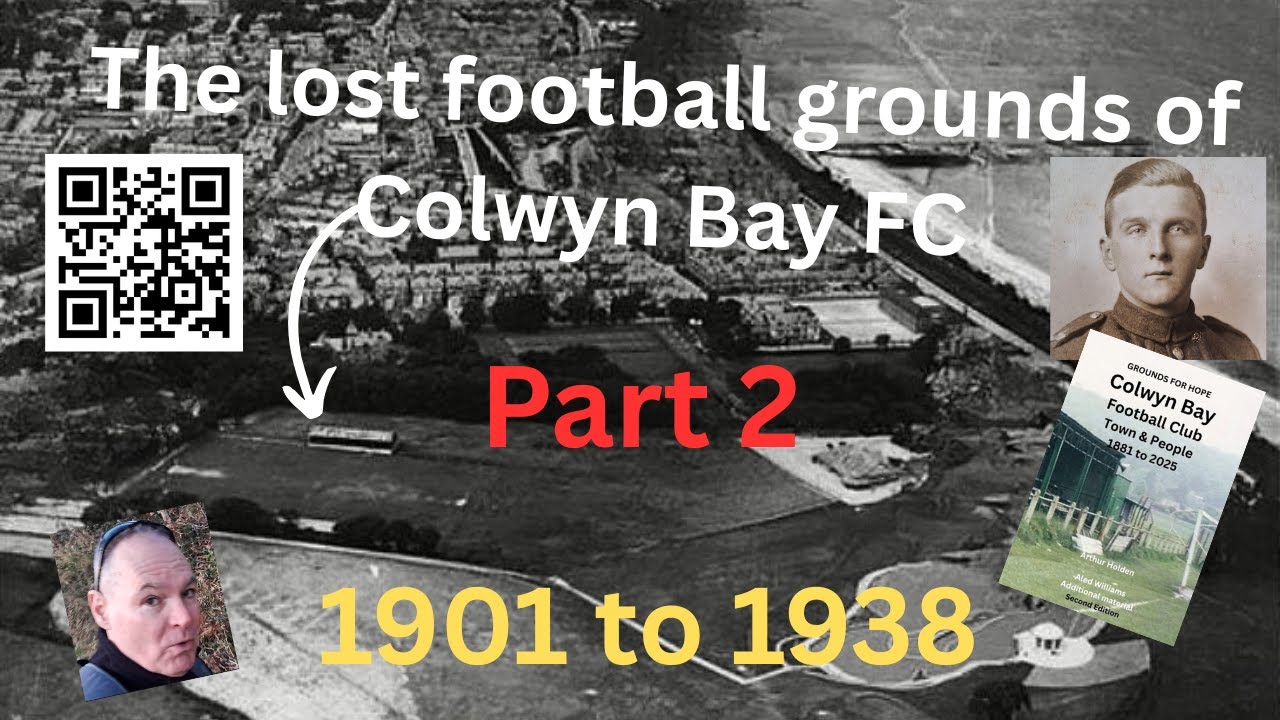 The lost football grounds of Colwyn Bay FC. Part 2: 1901 to 1938