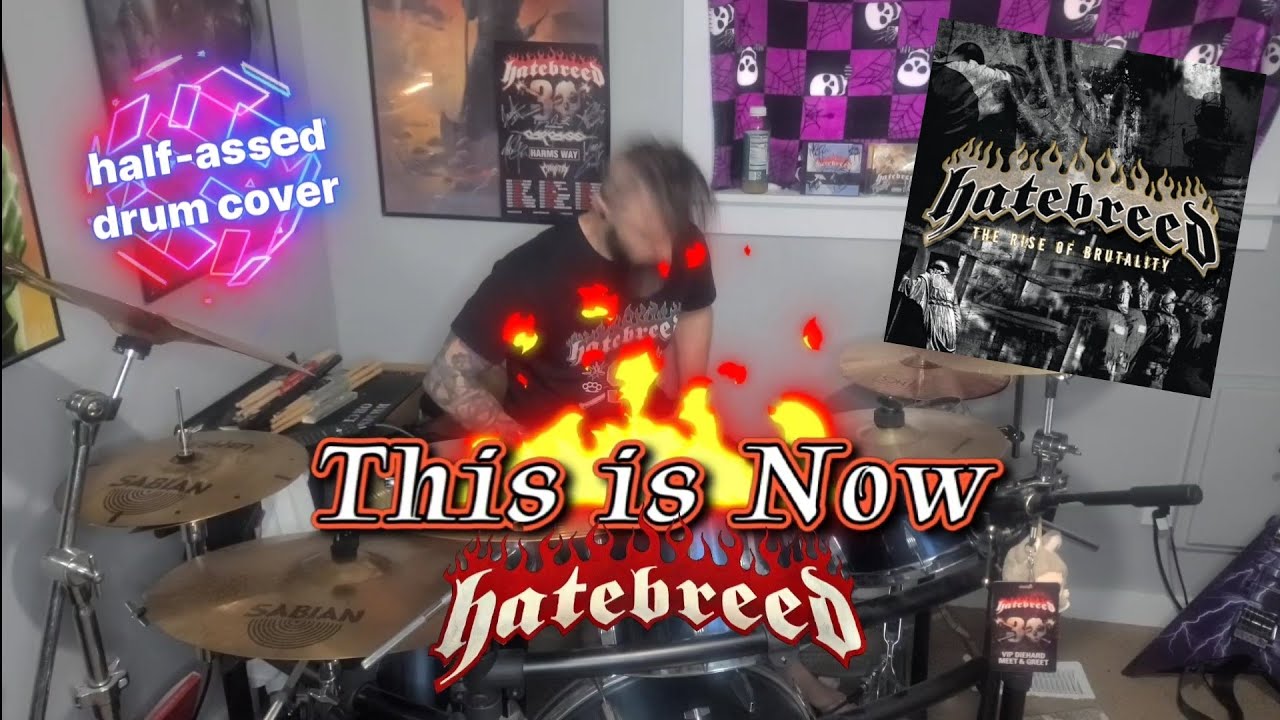 Hatebreed - This is Now (half-assed drum cover)