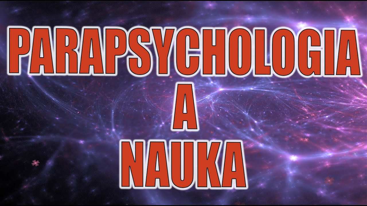 Parapsychologia a nauka