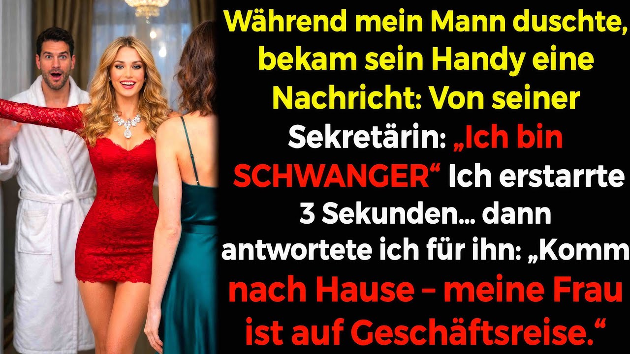 🛀Mein Mann duschte📱💌 Sekretärin: „Ich bin SCHWANGER“🤰 3s erstarrt… antwortete ich…🤫