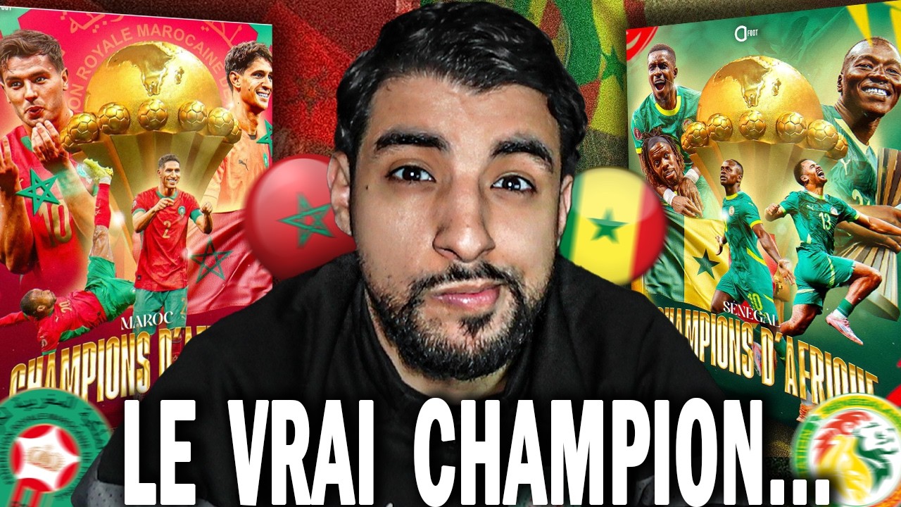 LE VRAI CHAMPION DE LA CAN 2025... (Sénégal ou Maroc ?)
