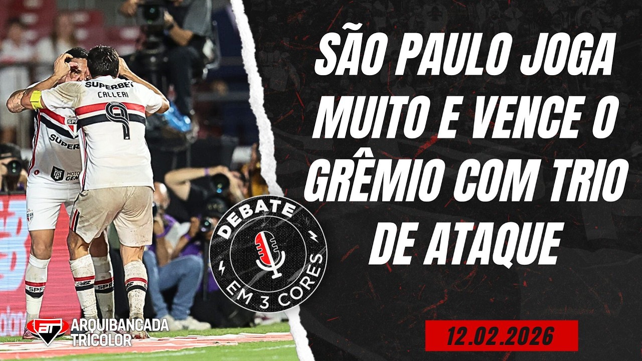 Totalmente DOMINANTE, São Paulo vence Grêmio e chega a cinco jogos INVICTO | Debate em Três Cores