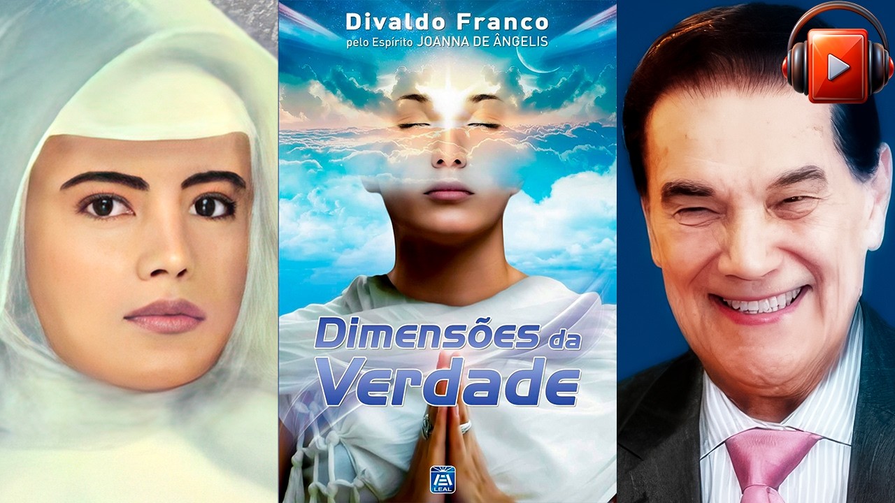 DIMENSÕES DA VERDADE (Audiolivro Espírita) Por Joanna de Ângelis e Divaldo Franco