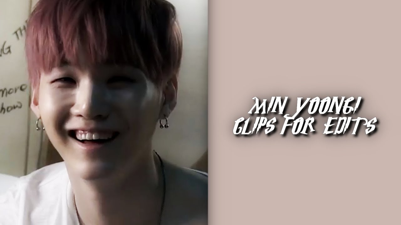 min yoongi - editing clips #4