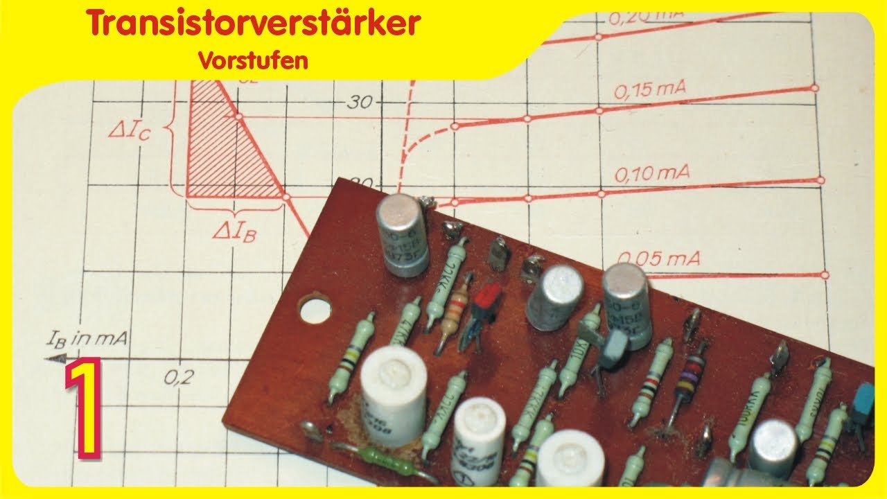 Transistorverstärker Teil 1 - Vorverstärker - Arbeitspunkt und Arbeitspunktstabilisierung