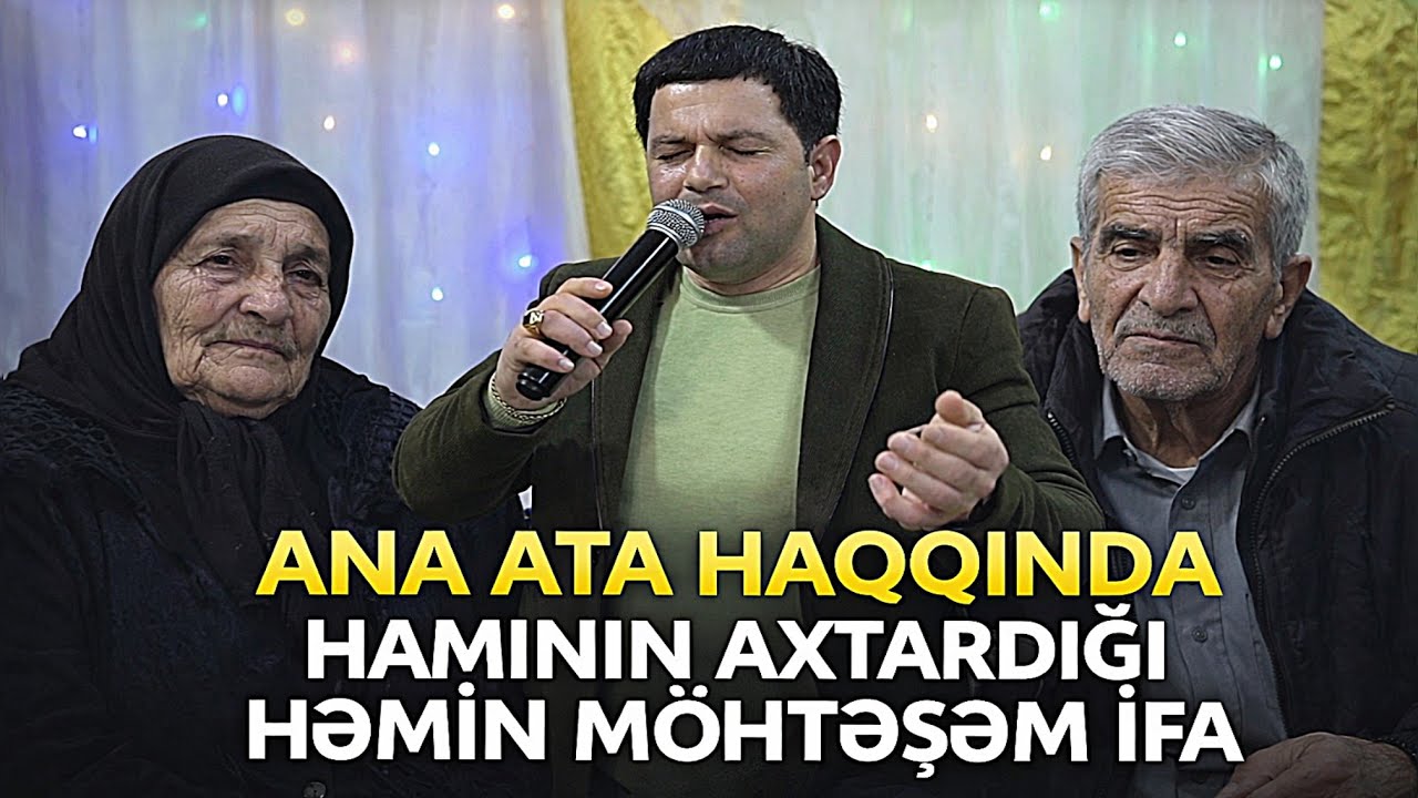ANA ATA HAQQINDA HAMININ AXTARDIĞI MÖHTƏŞƏM İFA TOYDA HAMINI KÖVRƏLTDİ TALEH UCARLI