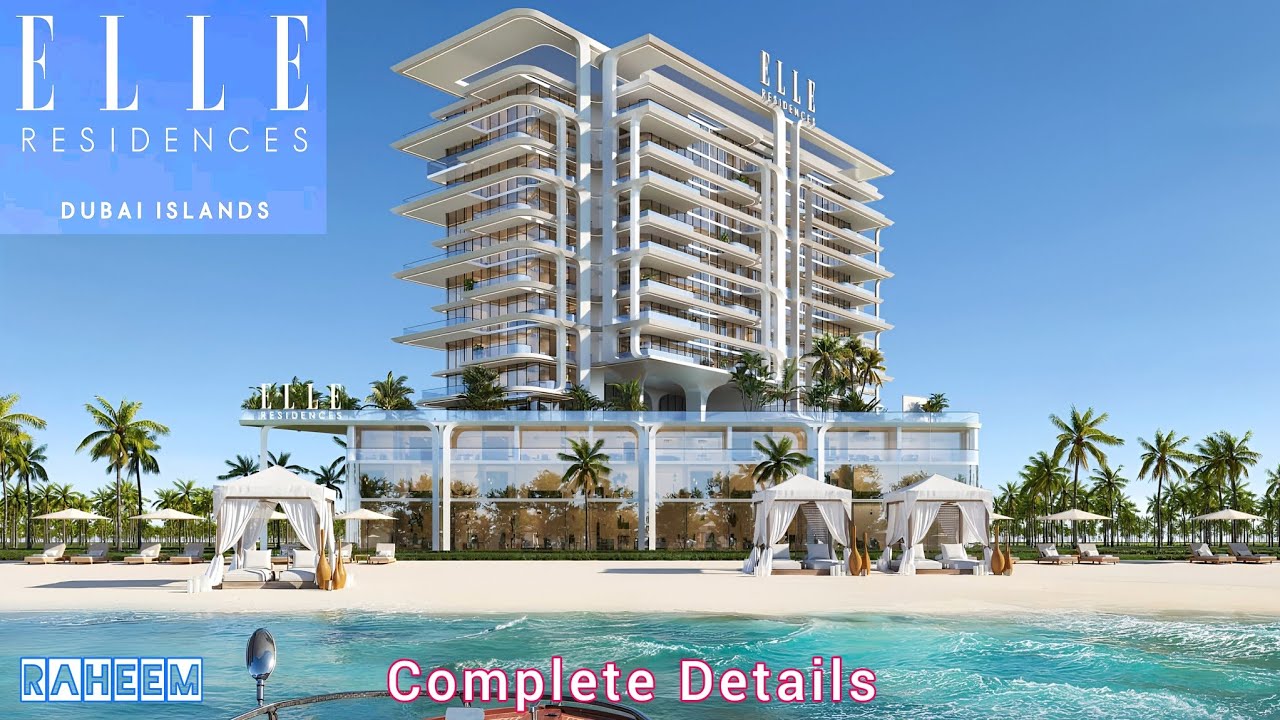Elle Residences Dubai islands complete Details 