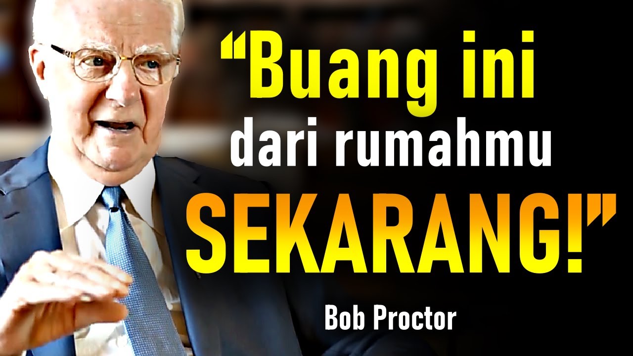 AWAS! 5 hal di rumahmu yang menarik kemiskinan tanpa kamu sadari – Bob Proctor