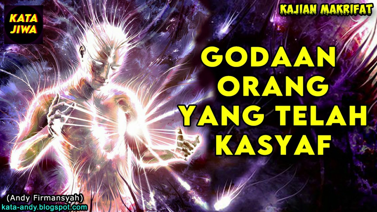 GODAAN ORANG YANG TELAH KASYAF | Andy Firmansyah - Kata Jiwa