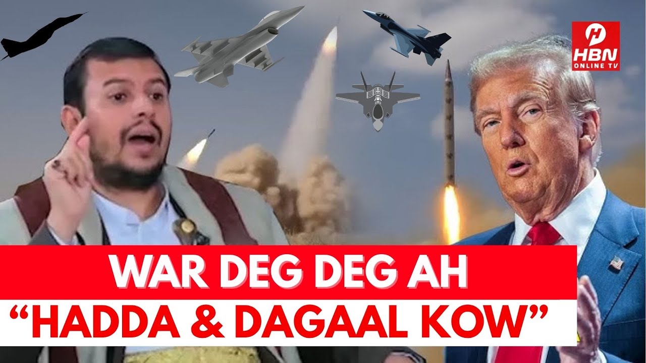 DEG DEG: DAGAAL HADDA & KOW- XUUTIGA OO KA BAXAY XABAD JOOJINTII MAREYKANKA + TRUMP + NITENYAHU+Q@SA