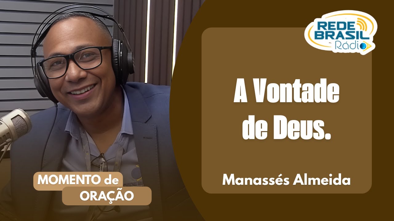 Manassés Almeida | A Vontade de Deus. #cortes #redebrasilrádio