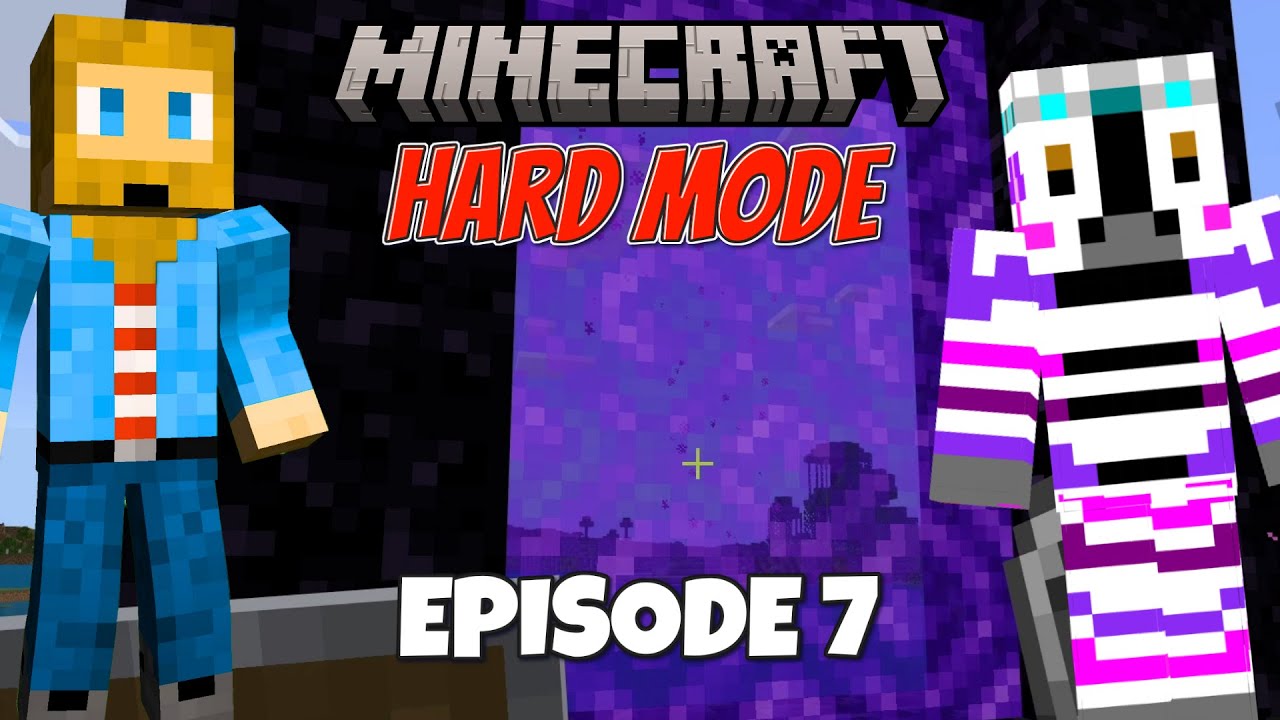 Nether Portal - Minecraft HARD MODE Adventure Series - Episode 7