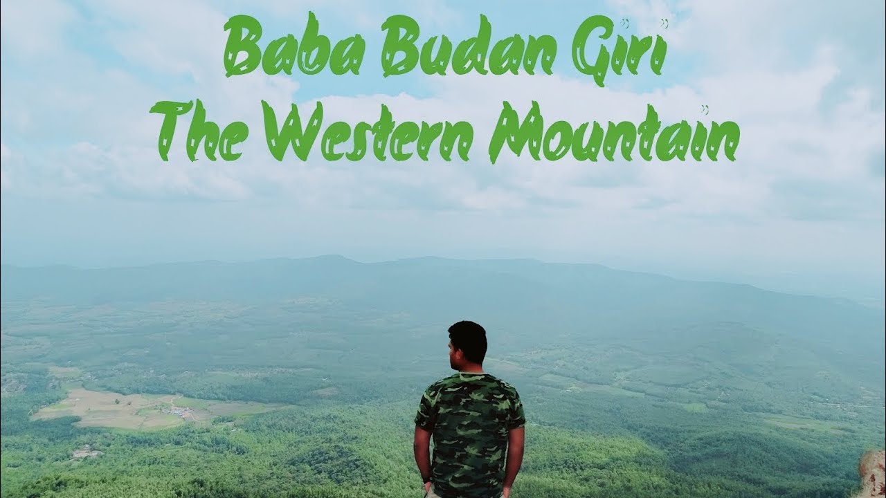 Baba Budan Giri - The Western Mountain