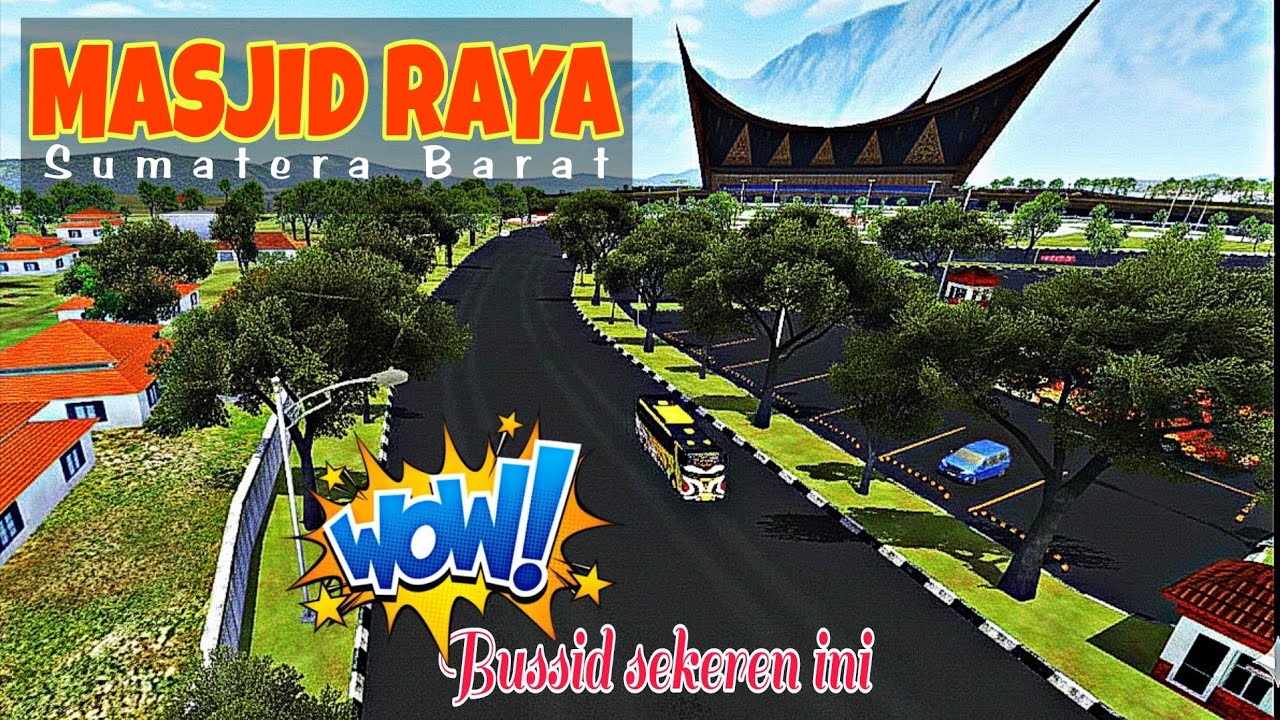 Bussid Makin Realistis ⁉️😲 || Masjid Raya Sumatera Barat || Kupu Kupu Ayu || Bussid || Asmr