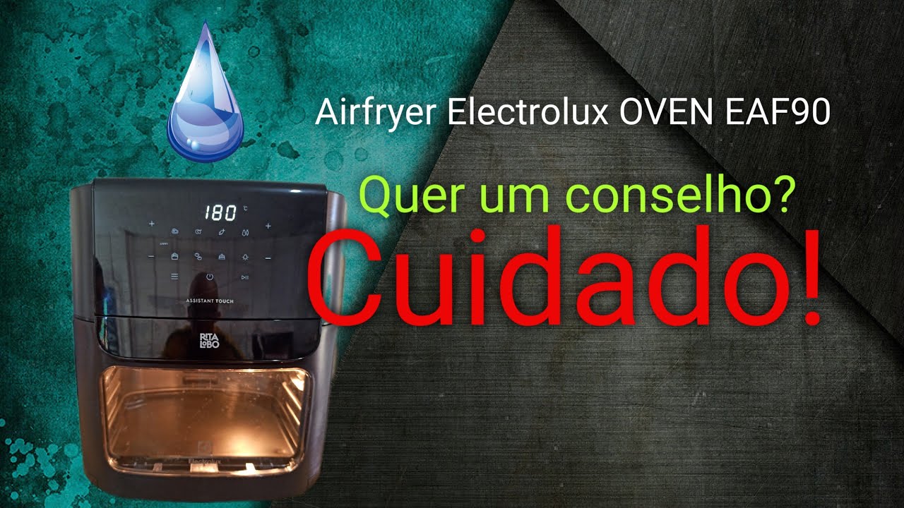 ⚠️ Risco de Incêndio Airfryer é Frágil | Dica: Limpeza & Manutenção EAF90 Electrolux