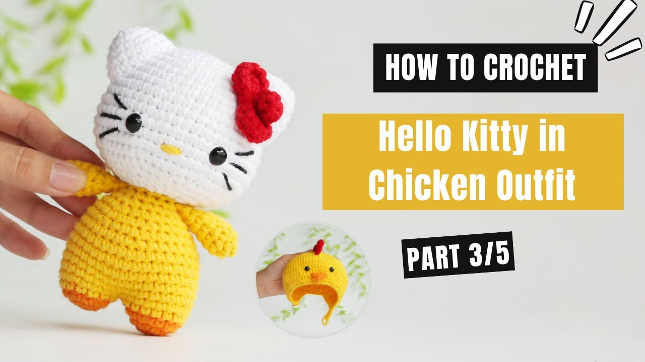 #528 | Hello Kitty in Chicken Outfit Amigurumi (3/5) | How To Crochet Dolls Amigurumi | @AmiSaigon