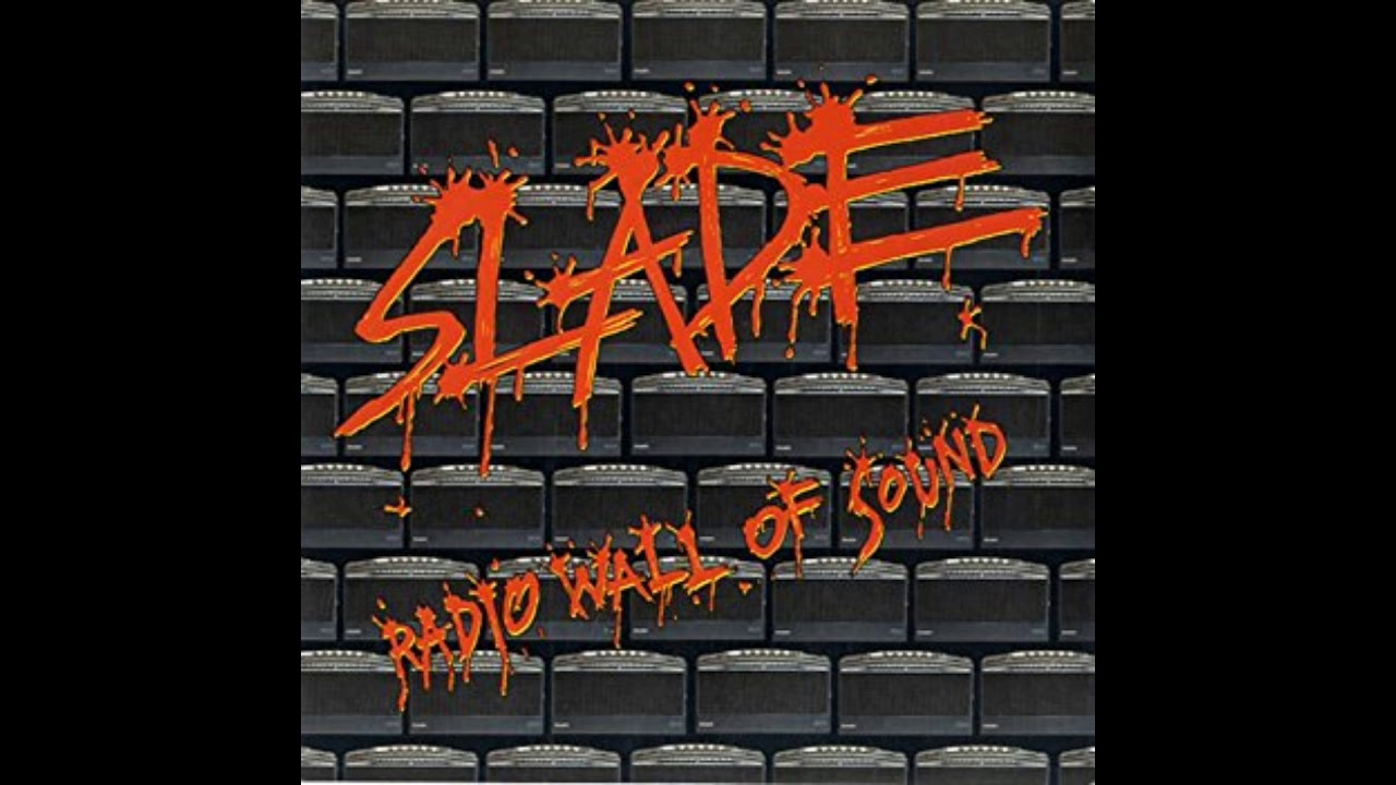 Slade - Radio Wall of Sound (Official Audio)