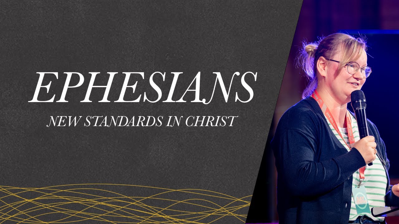 Ephesians: New Standards in Christ - Beth Charman