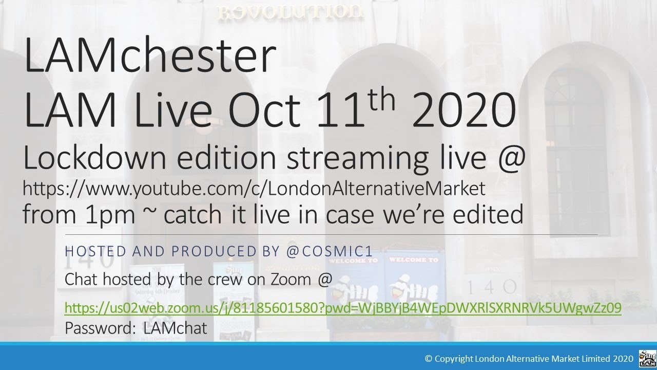 London Alternative Market Live Stream 11th Oct 2020 LAM Live quickie edition