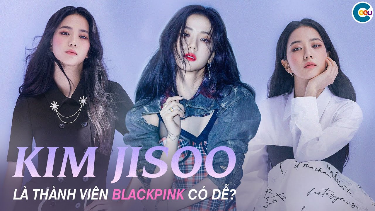 Kim Jisoo - Là một thành viên BLACKPINK có dễ? | KStars | Ceeu