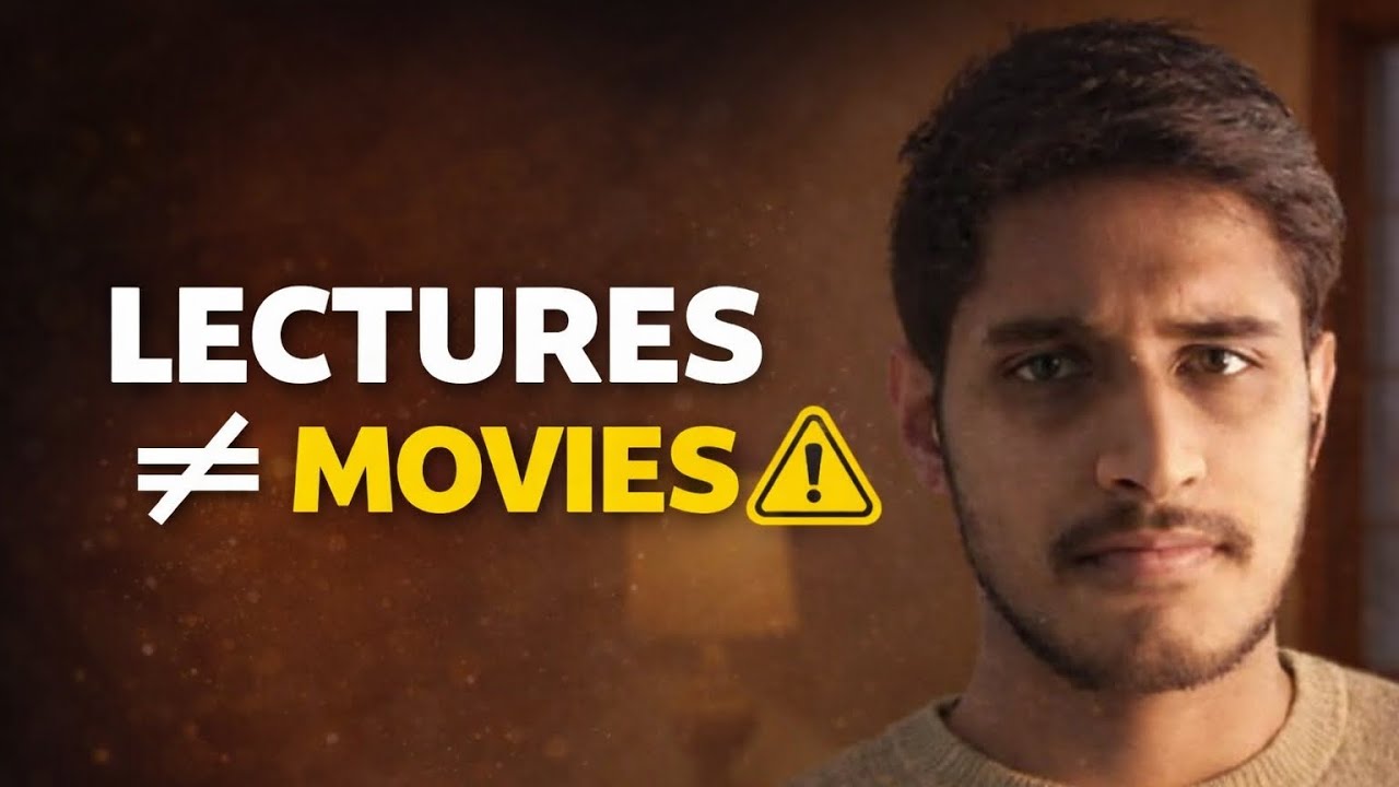 Don’t Watch Lectures Like Movies | JEE Aspirant 