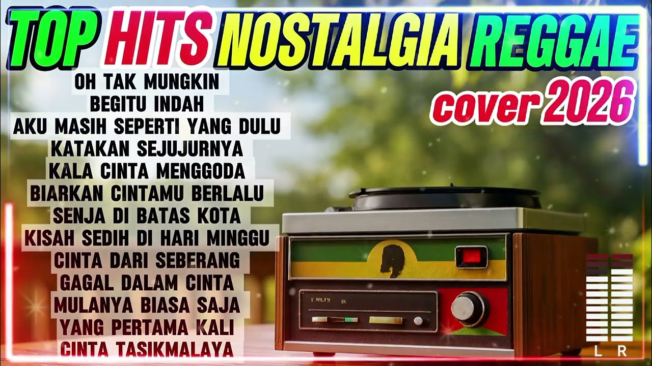 Lagu nostalgia cover reggae lagu lama, kenangan (top 2026) full album kompilasi full HD