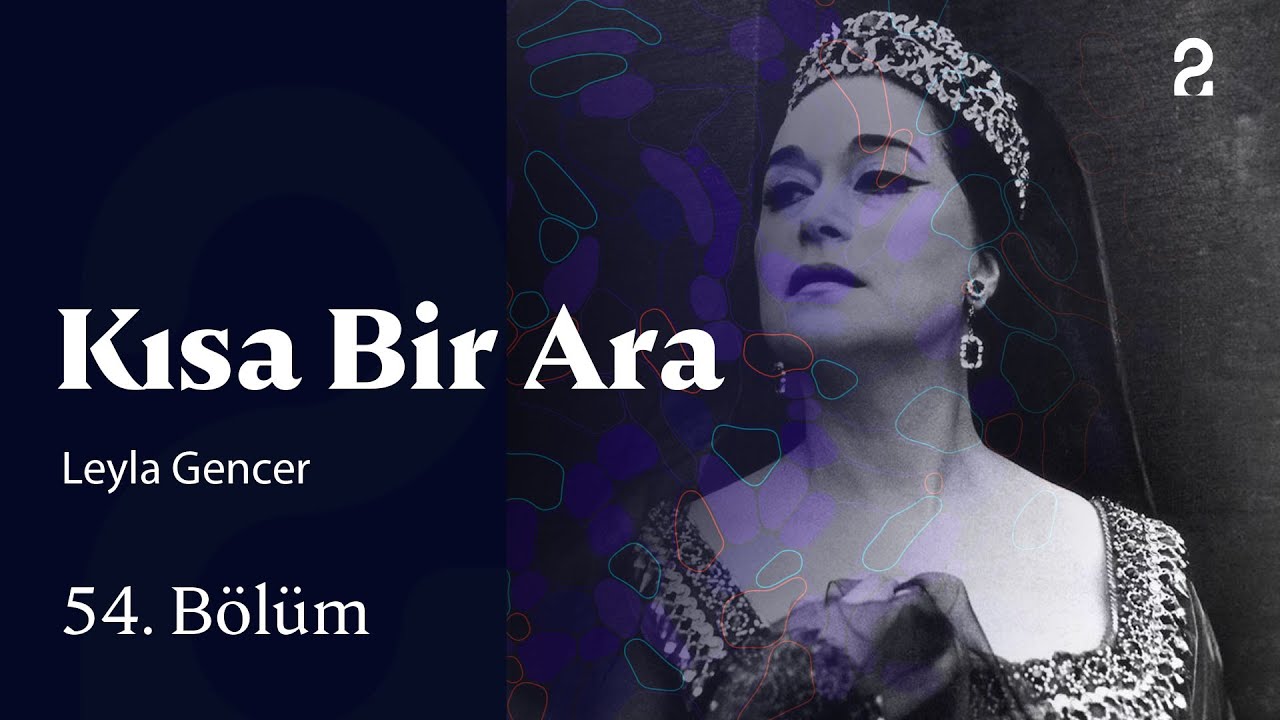 Leyla Gencer | Kısa Bir Ara | 54. Bölüm  @trt2
