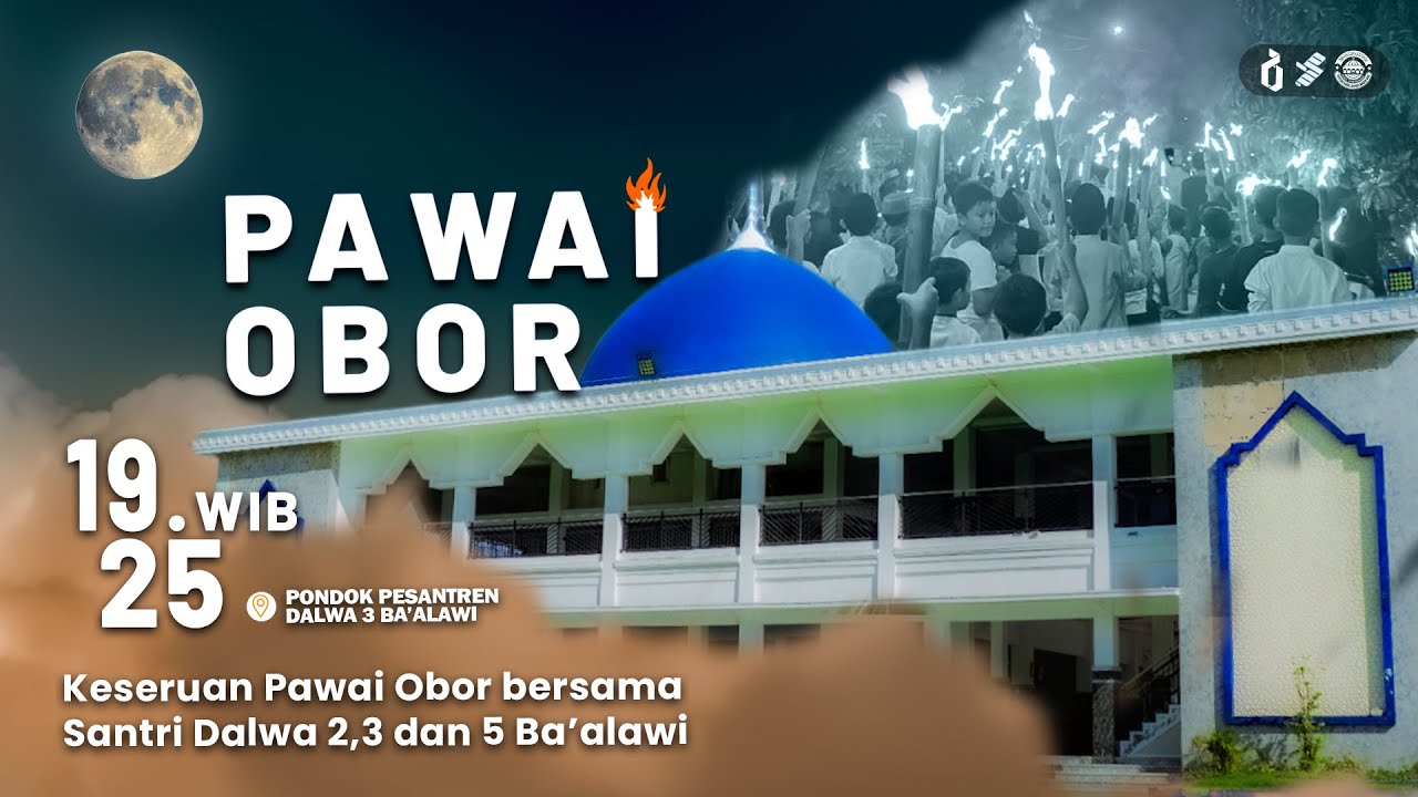 Keseruan Pawai Obor bersama Santri Dalwa 2,3 dan 5 Ba’alawi  26/06/2025