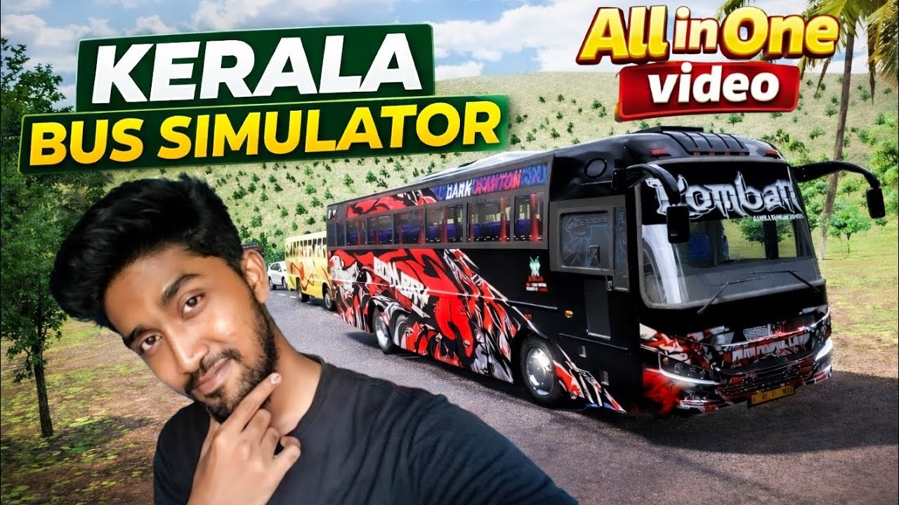 Kerala Bus Simulator | A - Z Video | Sreyas Yatheendran 