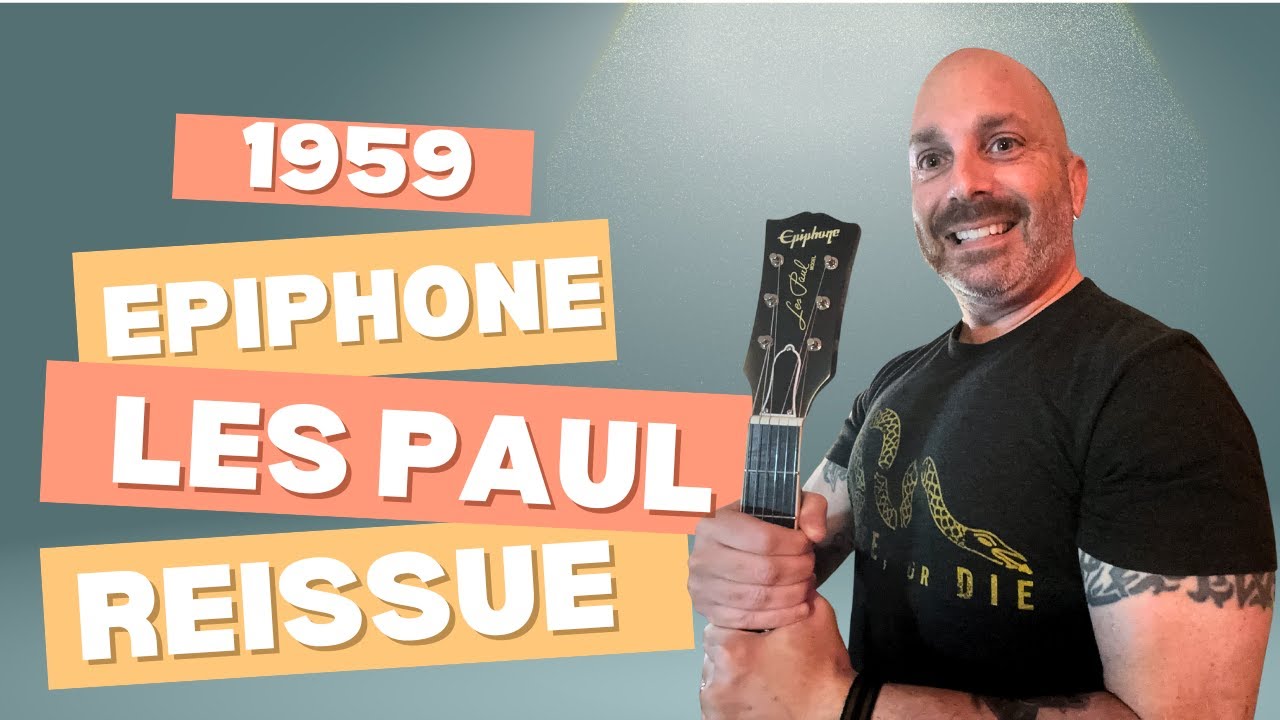 Epiphone 1959 Les Paul Reissue