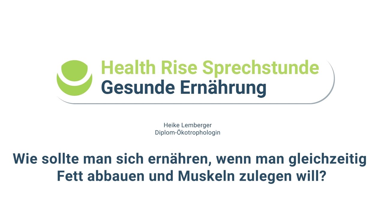 Fett abbauen und Muskeln aufbauen – welche Ernährung ist sinnvoll?