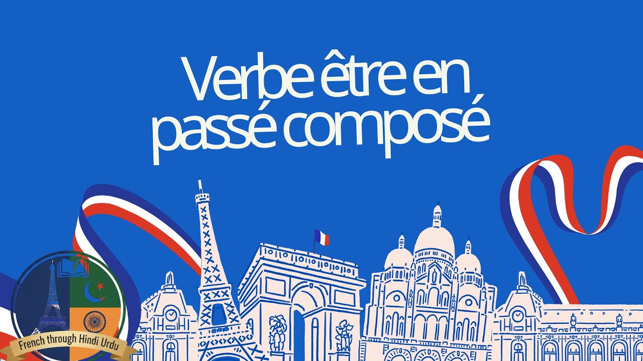 Delf A2 lesson 4 verbe être in past tense in Urdu. Verbe series lesson 2