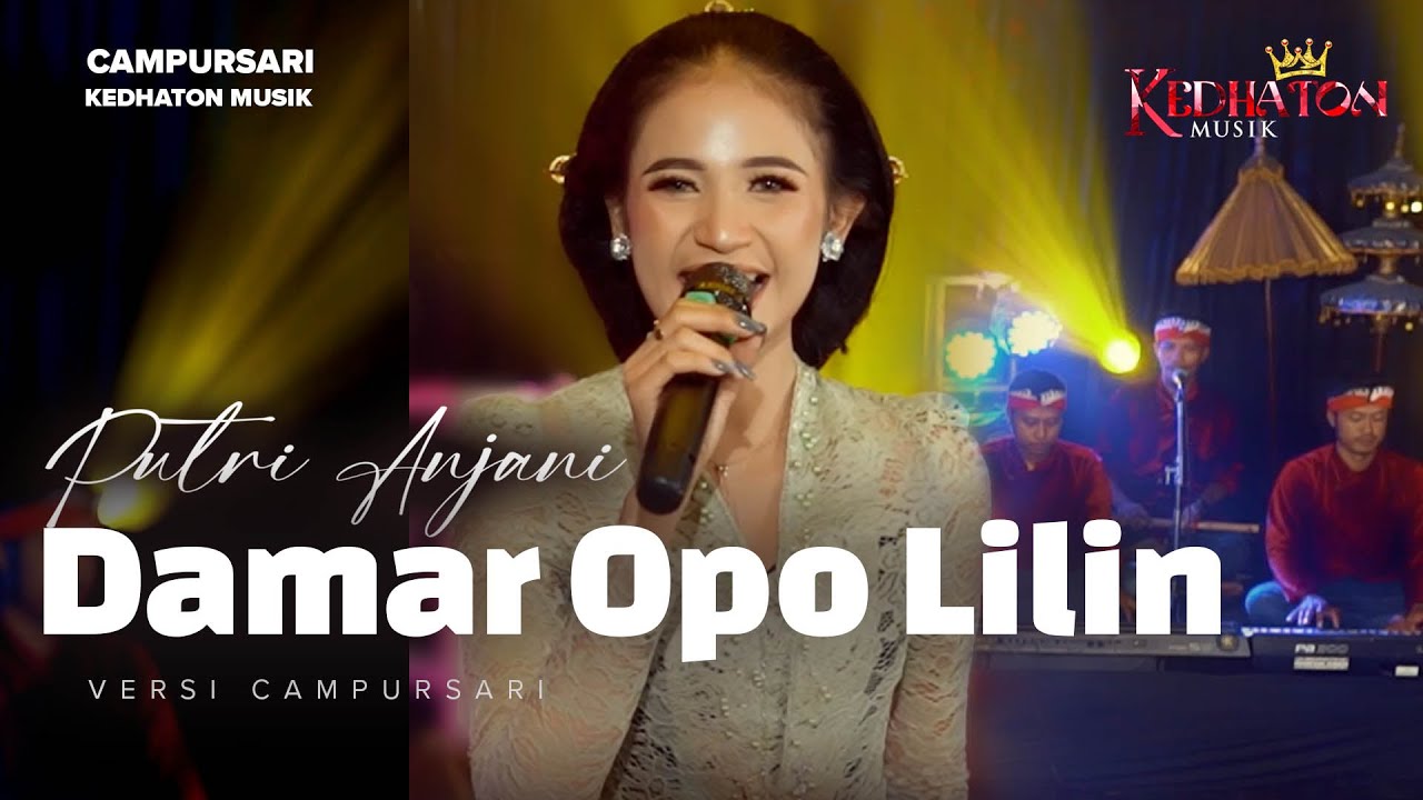 Putri Anjani - Damar Opo Lilin - Kedhaton Musik Campursari (Official Music Video)