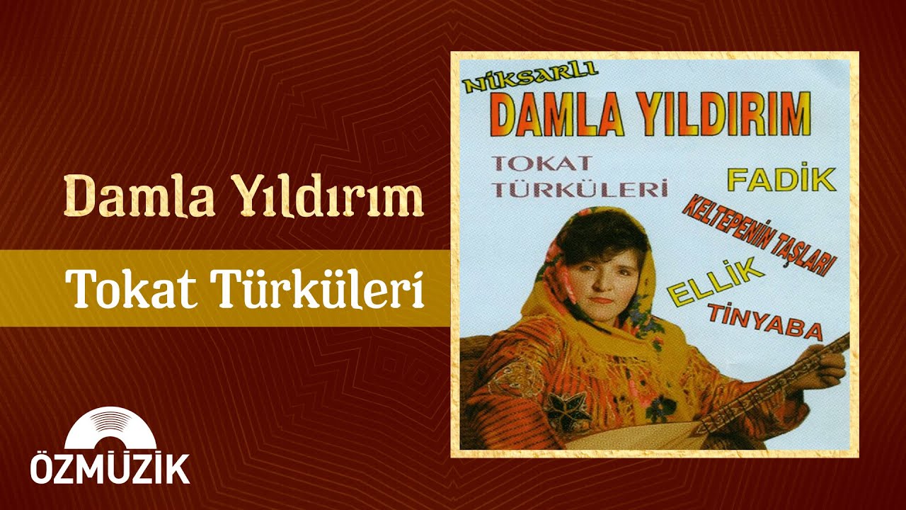Damla Yıldırım - Tokat Türküleri | (Full Album)