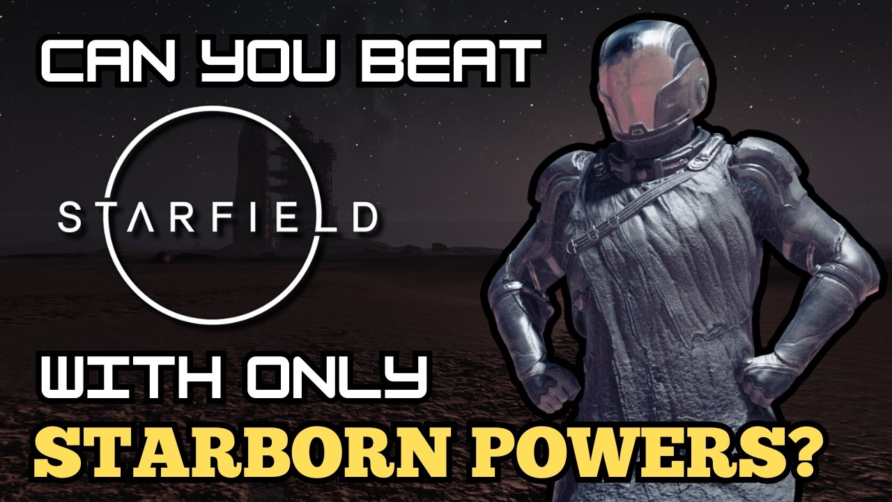 Can You Beat Starfield With Only Starborn Powers?