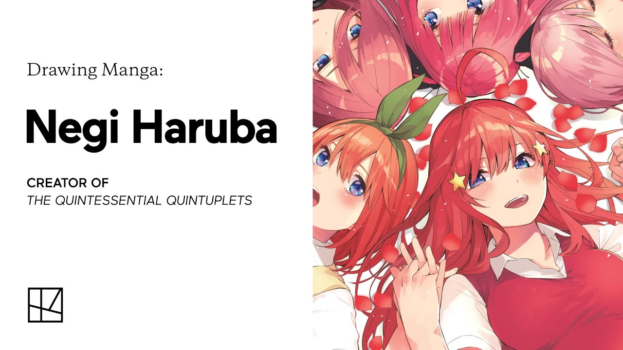 Drawing Manga: Negi Haruba of The Quintessential Quintuplets [Long Version - Sketch Video]