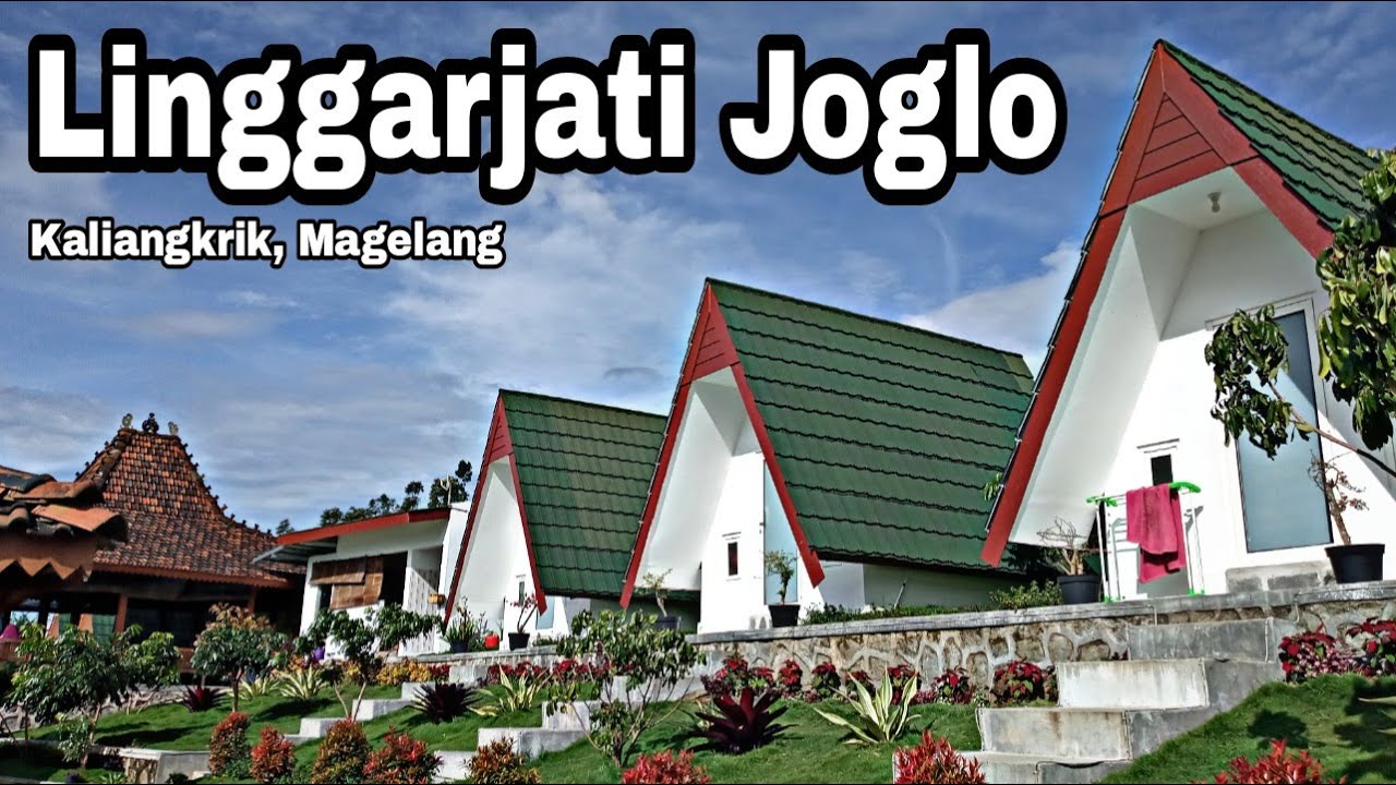 Lokasi & Tiket Masuk Linggarjati Joglo di Kaliangkrik Magelang