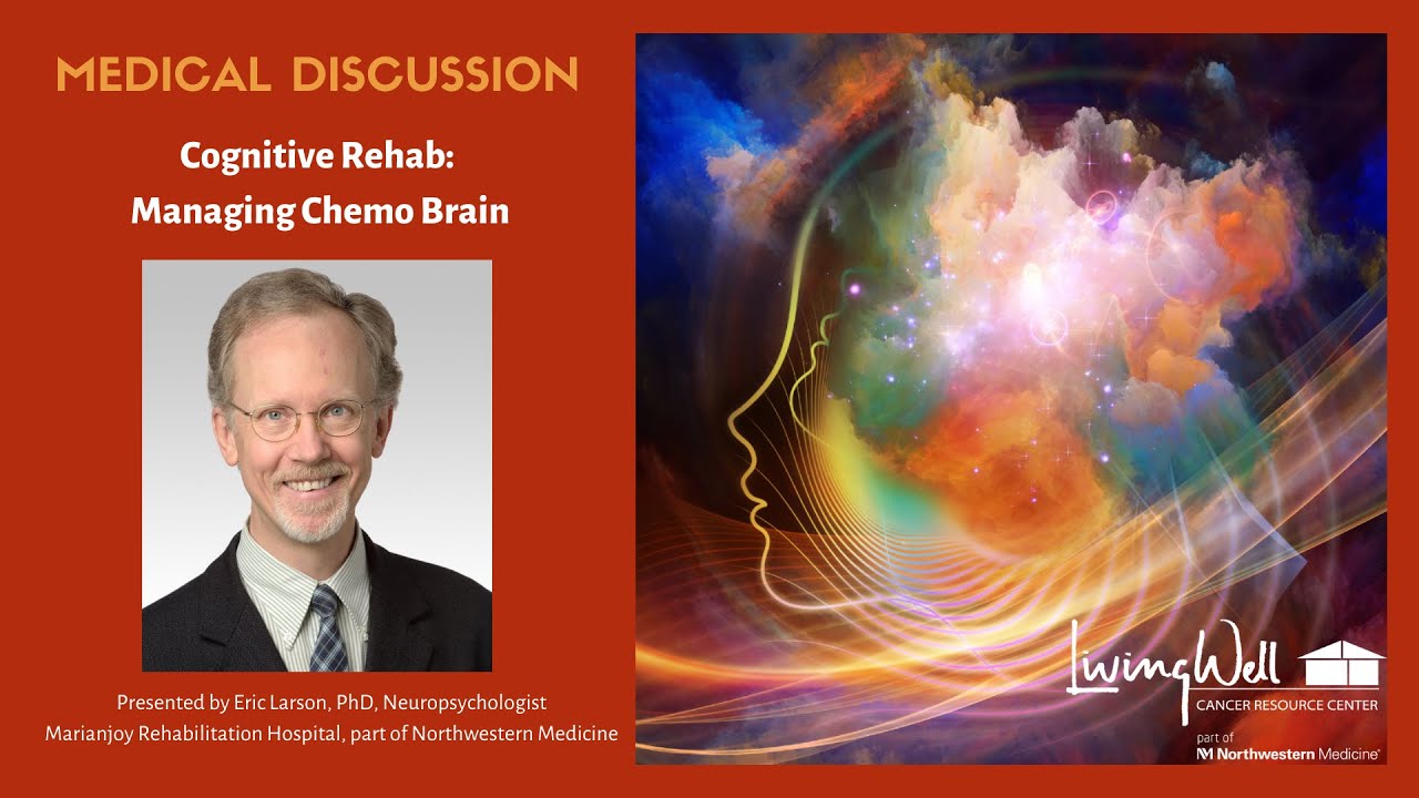 Cognitive Rehab: Managing Chemo Brain