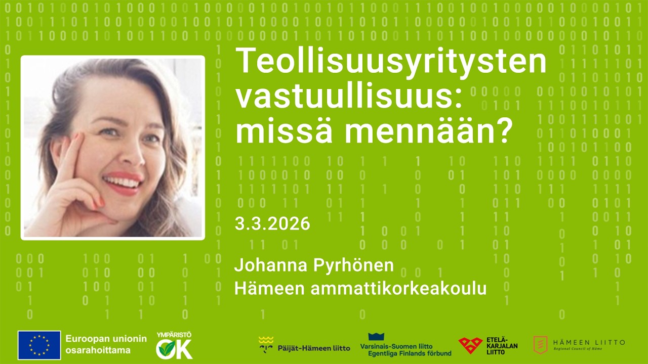 Teollisuusyritysten vastuullisuus nyt: missä mennään? | Ympäristö OK 3.3.2026