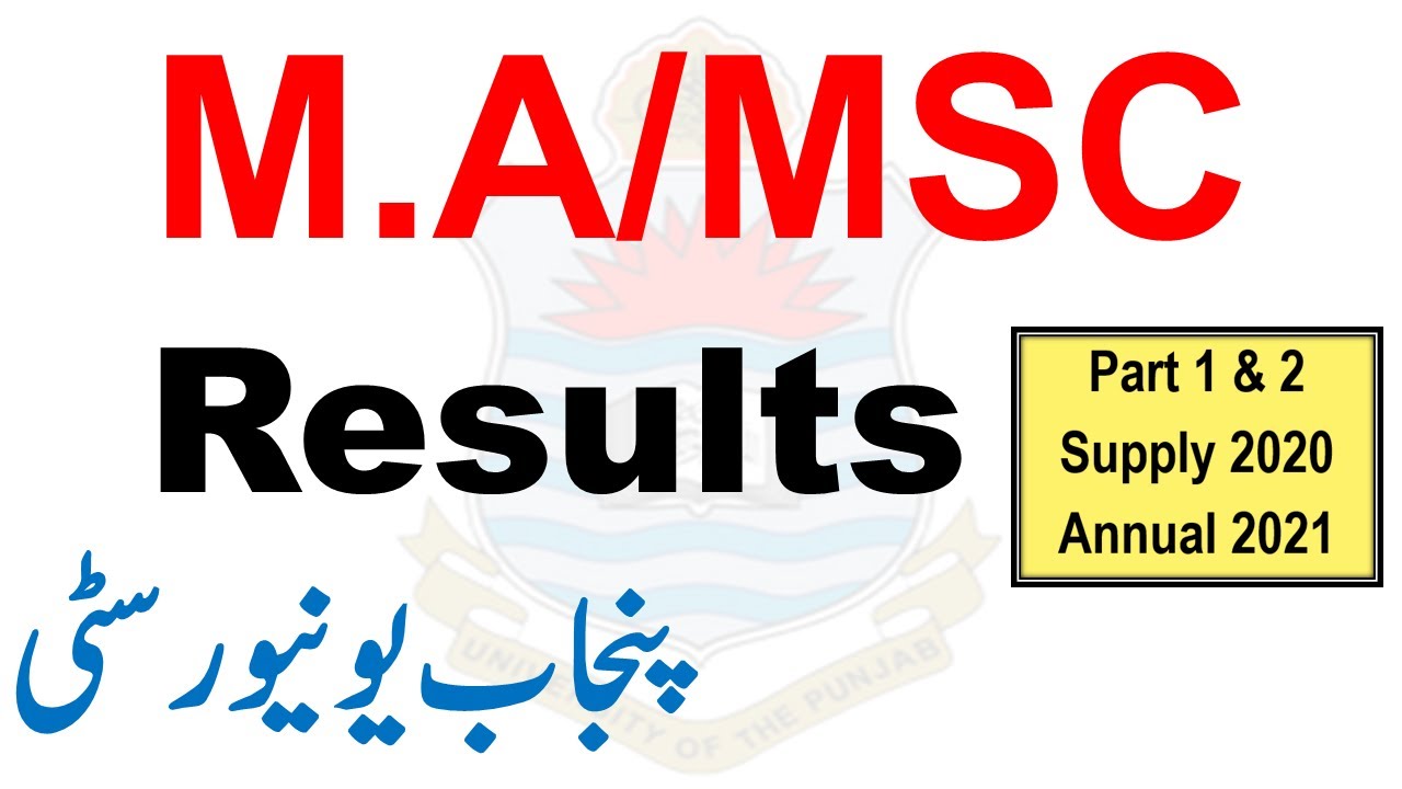 ma msc part 1 & 2 supply 2020 & annual 2021 results punjab university today result news pu result