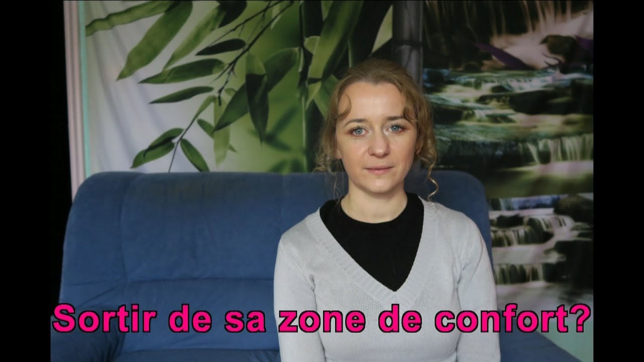 Sortir de sa zone de confort? Et se défaire de ses phobies? Du burn out?