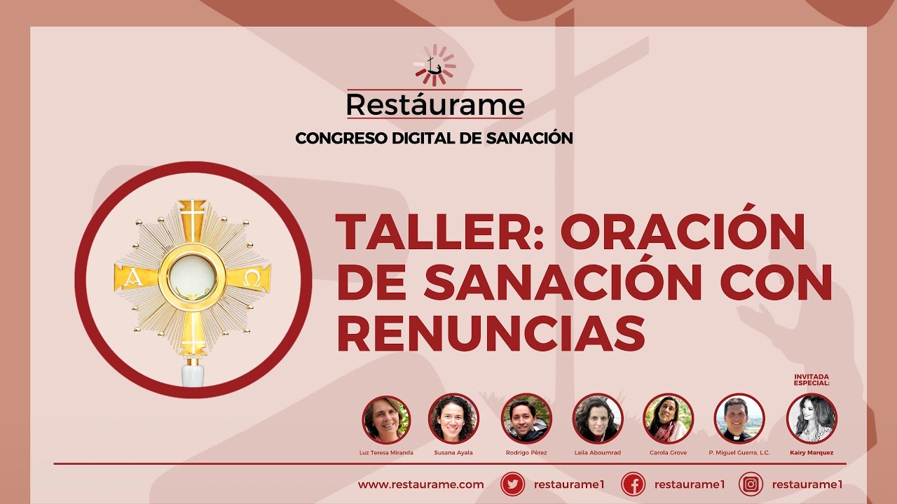 16. Taller: Oración de sanación con renuncias / Congreso de Sanación