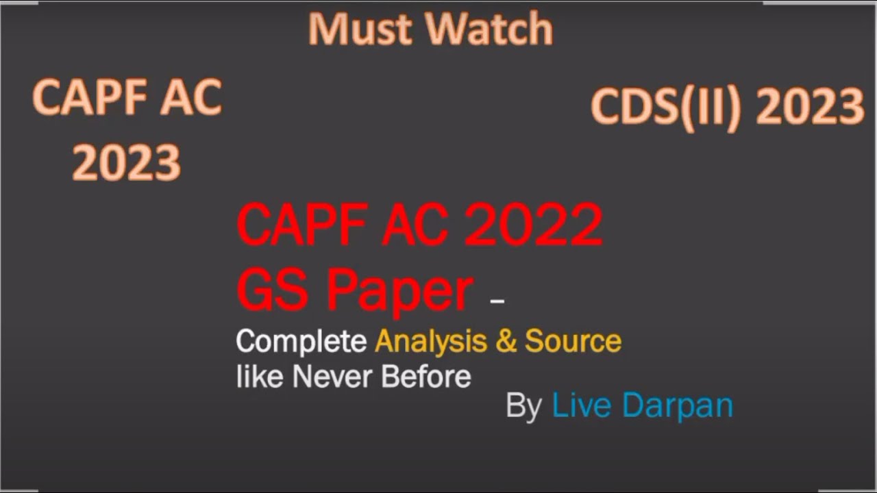 Part -1 | CAPF AC 2022 Paper 1 "In-depth Analysis and Sources Reveled" Imp. for - CAPF, CDS, NDA