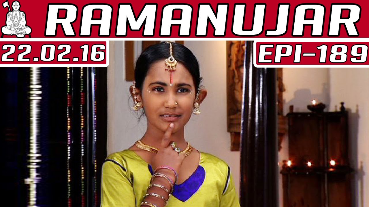 Ramanujar | Epi 189 | Tamil TV Serial | 22/02/2016 | Kalaignar TV
