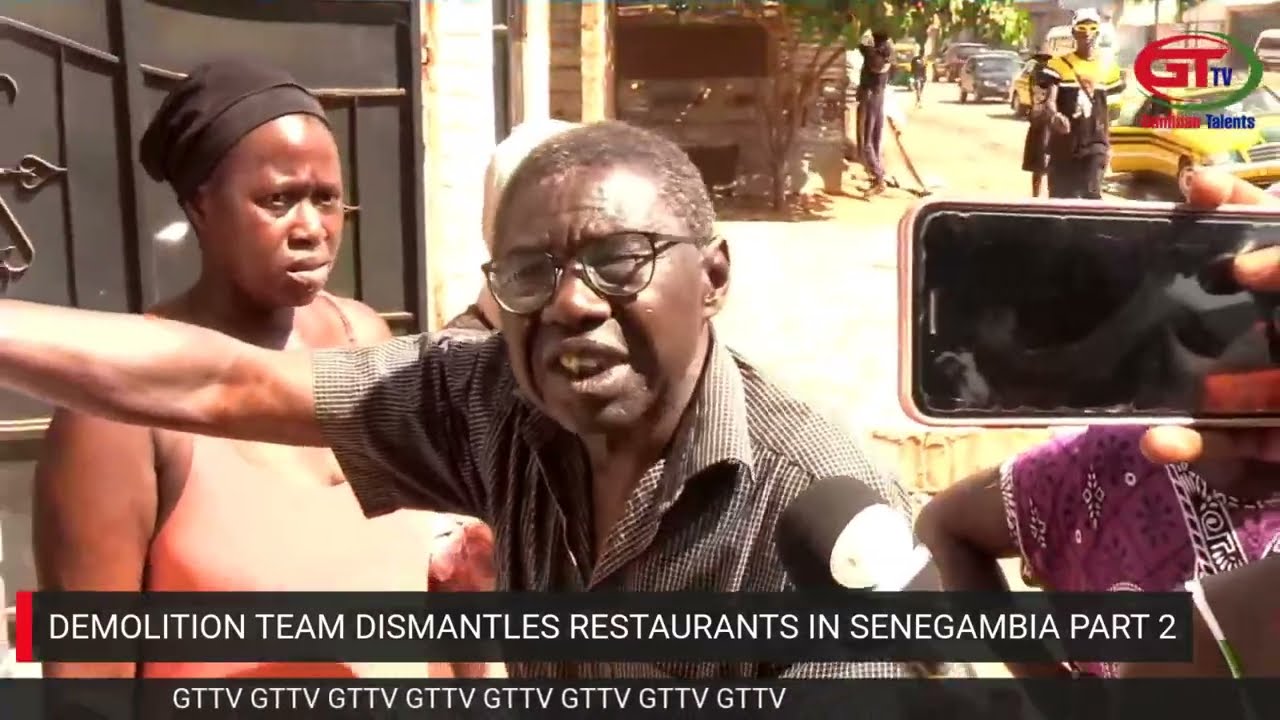 DEMOLITION TEAM DISMANTLES  RESTAURANTS IN SENEGAMBIA PART 2