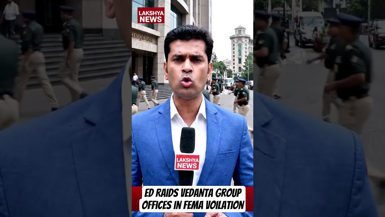 ED Raids Vedanta Group Offices Regarding FEMA Violation
