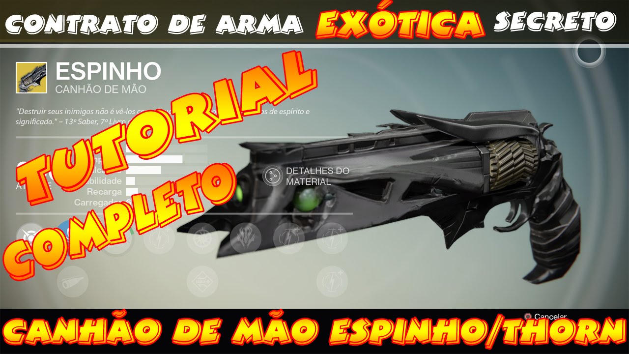 DESTINY - TUTORIAL ARMA EXÓTICA CANHÃO DE MÃO ( ESPINHO / THORN) PT-BR