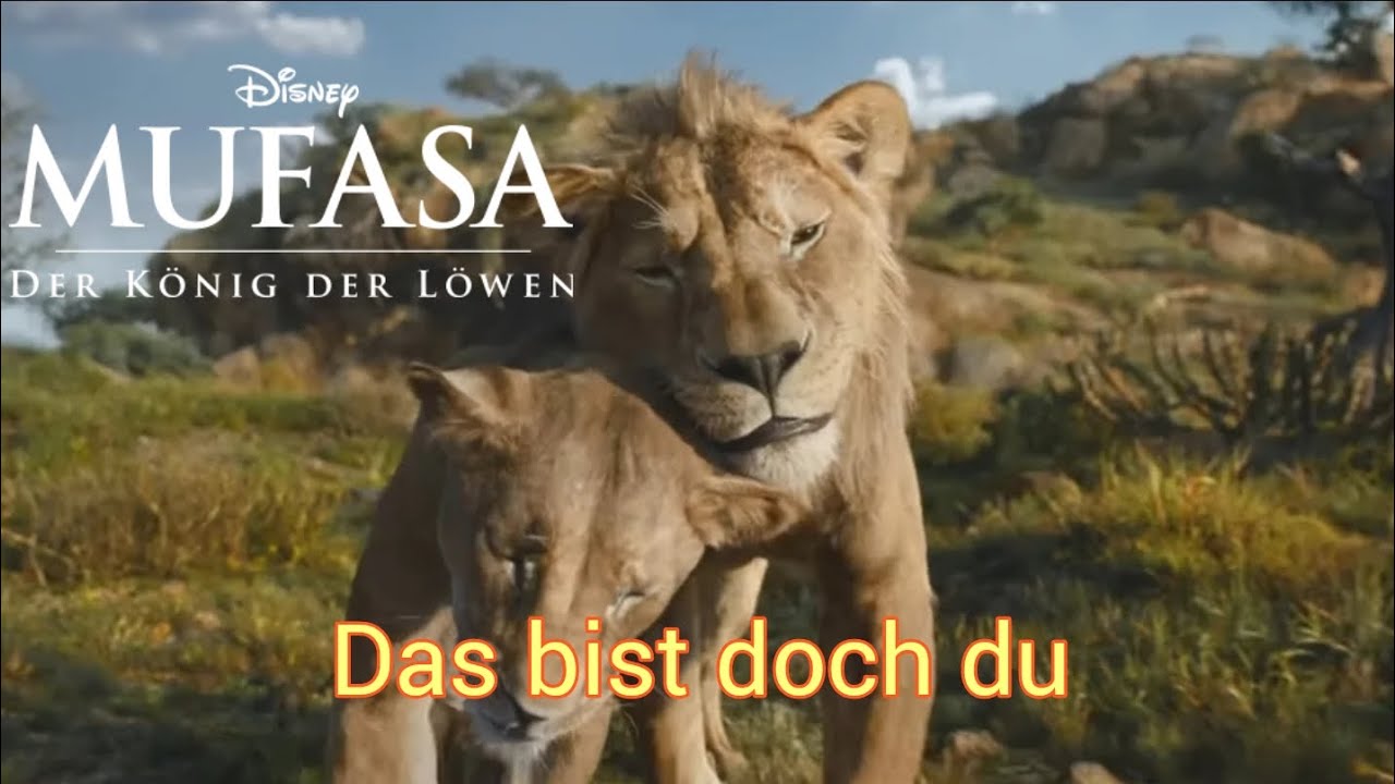 Mufasa - König der Löwen: Das bist doch du