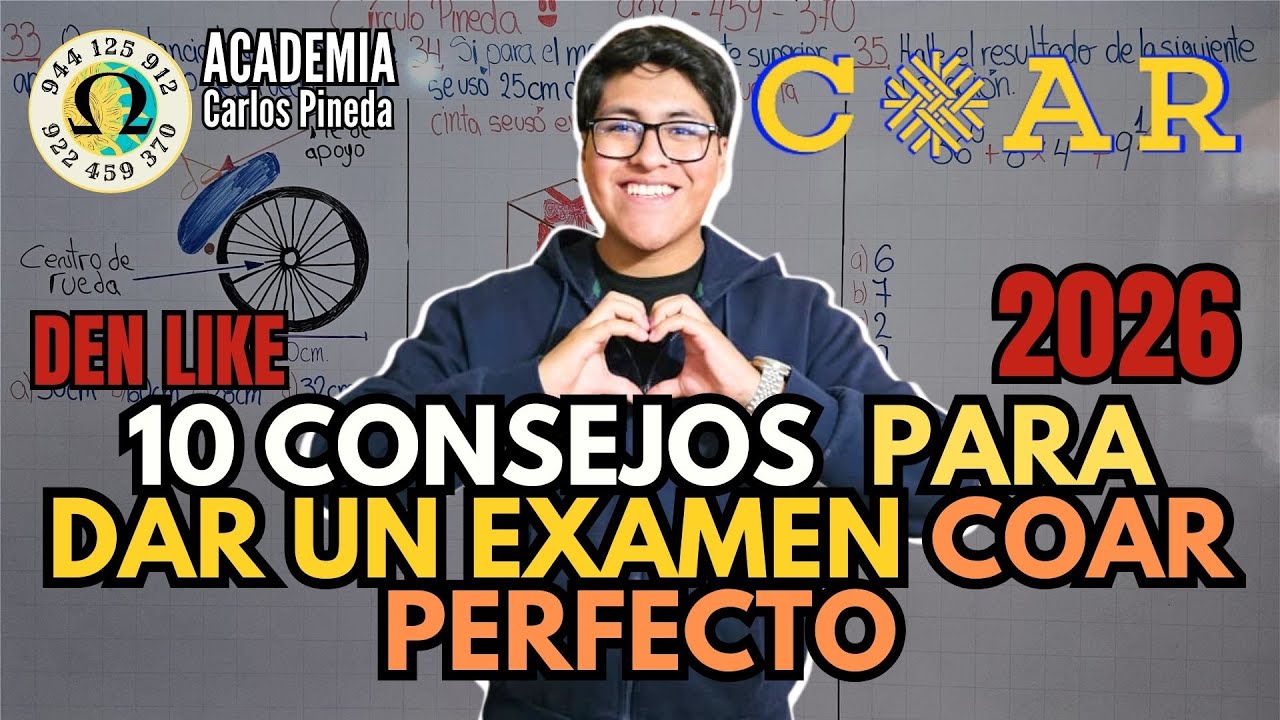 10 CONSEJOS PARA EL DÍA DEL EXAMEN COAR 2026 Y SACAR PUNTAJE PERFECTO | CARLOS PINEDA - A. OMEGA