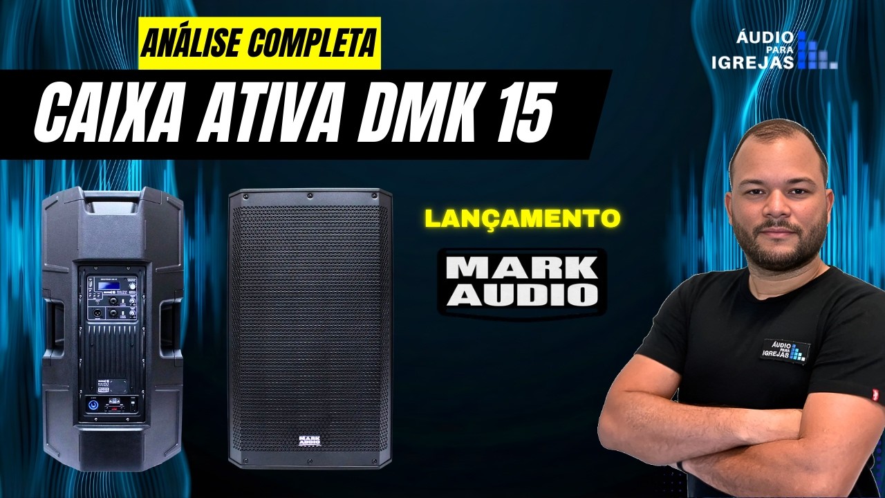 ANÁLISE COMPLETA - CAIXA MARK AUDIO DMK 15